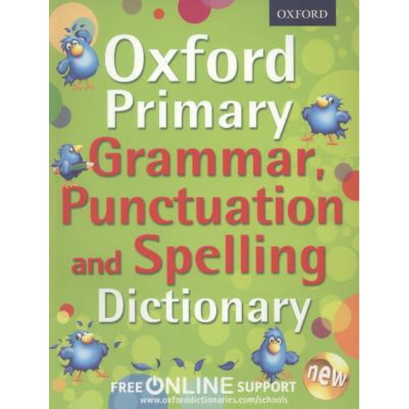 Pre-Owned Oxford Primary Grammar, Punctuation and Spelling Dictionary (Paperback) 0192734210 9780192734211