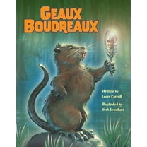 Geaux Boudreaux, (Hardcover)