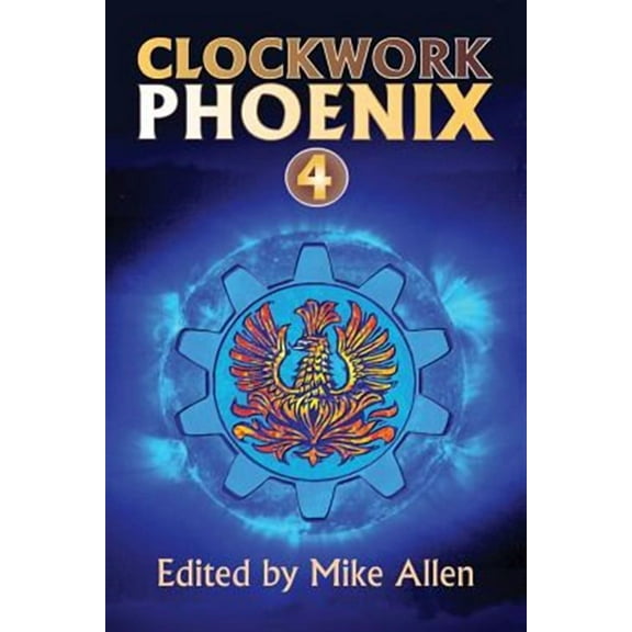 Clockwork Phoenix 4 (Paperback)