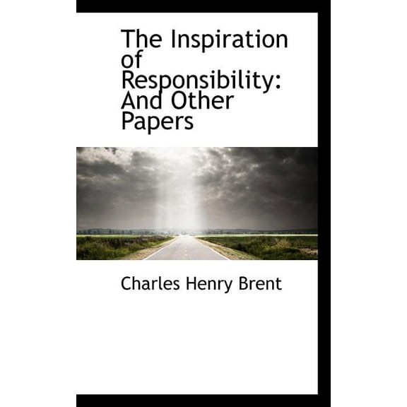 The Inspiration of Responsibility (Paperback)