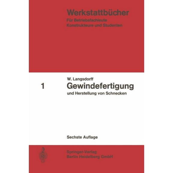 Werkstattbücher Gewindefertigung Und Herstellung Von Schnecken, Book 1, (Paperback)