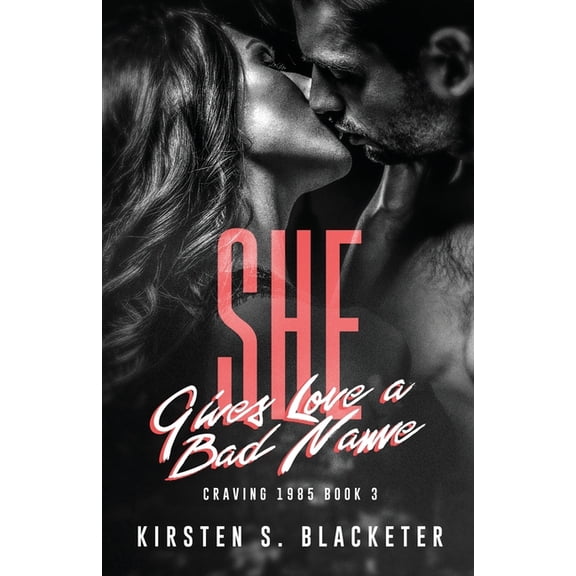 She Gives Love a Bad Name, (Paperback)