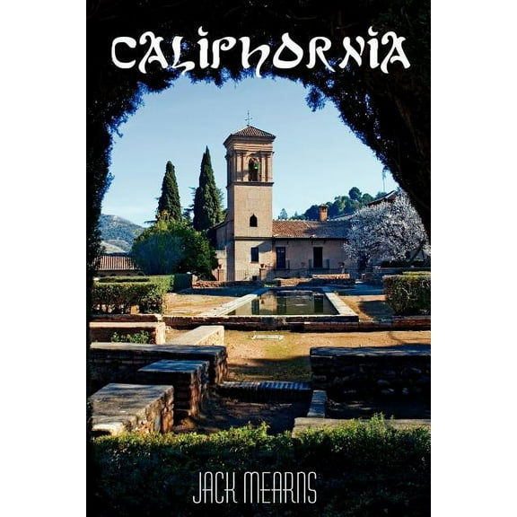 Caliphornia Paperback Jack Mearns