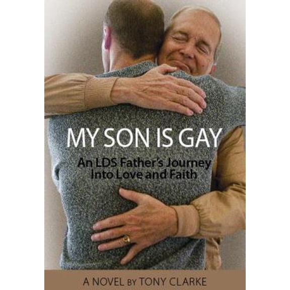 Pre-Owned My Son Is Gay: An LDS Father's Journey Into Love and Faith (Paperback) 0941846180 9780941846189