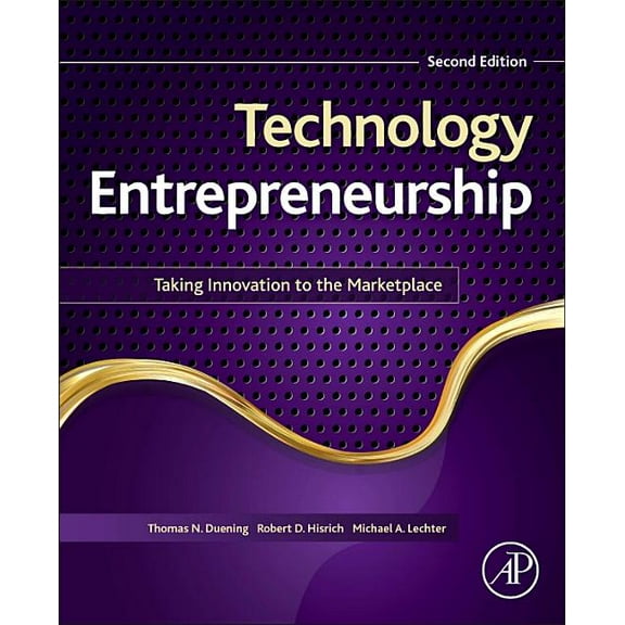 Technology Entrepreneurship: Taking Innovation to the Marketplace, (Paperback)