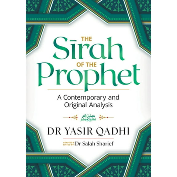 Pre-Owned The Sirah of the Prophet (pbuh): A Contemporary and Original Analysis Hardcover
