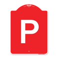 thumbnail image 1 of SignMission A-DES-RW-1824-23513 18 x 24 Po Signe de la Série Designer - Signe de Stationnement P Symbole&44; Rouge & Blanc, 1 of 1