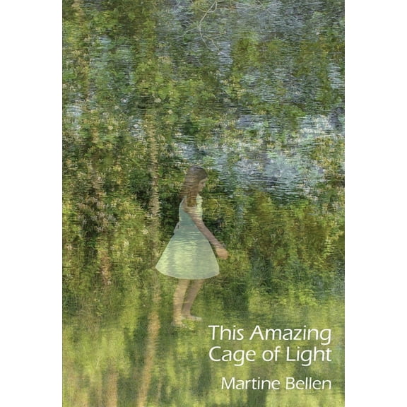 This Amazing Cage of Light: New and Selected Poems, (Paperback)