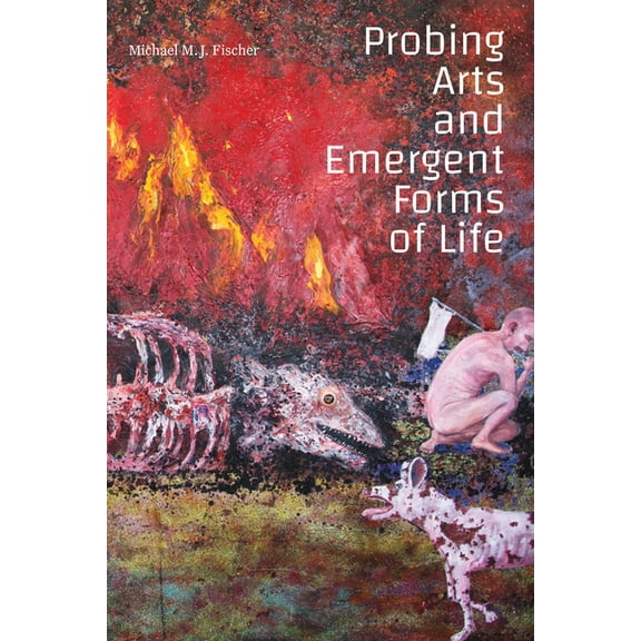 Experimental Futures Probing Arts and Emergent Forms of Life, (Paperback)
