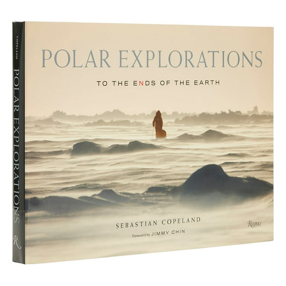 Polar Explorations: To the Ends of the Earth, (Hardcover)
