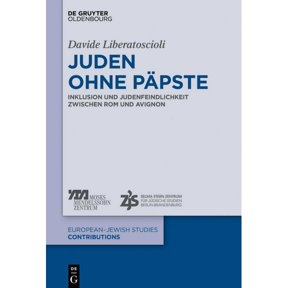 Europäisch-Jüdische Studien - Beiträge Juden ohne Päpste, Book 52, (Hardcover)