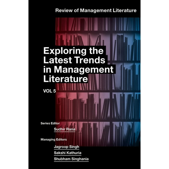 Review of Management Literature Exploring the Latest Trends in Management Literature, Book 5, (Hardcover)