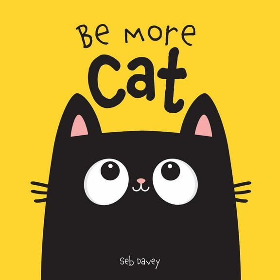 Be More Cat (Board Book)