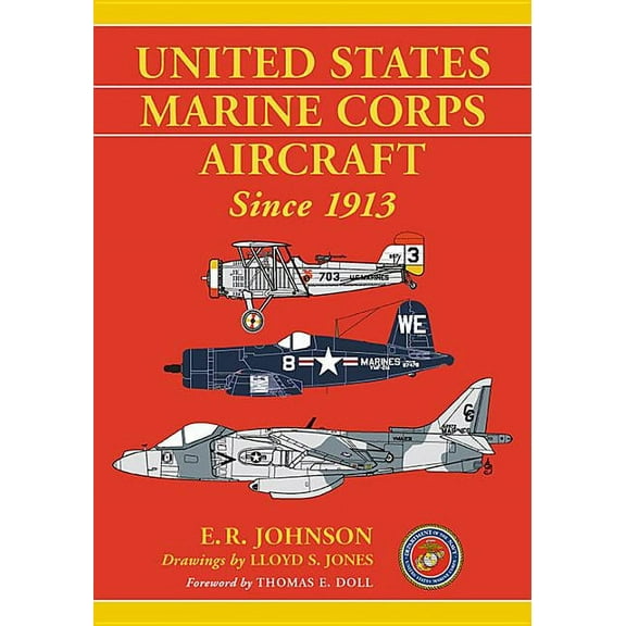 United States Marine Corps Aircraft Since 1913, (Paperback)