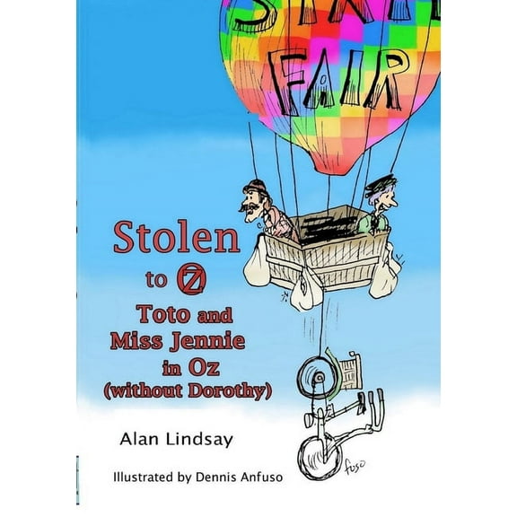 Stolen to Oz: Toto and Miss Jennie in Oz (without Dorothy), (Paperback)