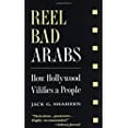 thumbnail image 3 of Reel Bad Arabs: How Hollywood Vilifies a People (Paperback) by Jack G Shaheen, 3 of 3