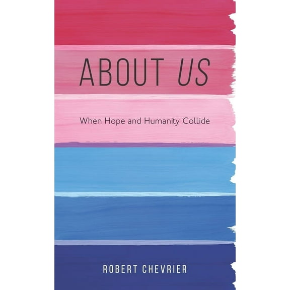 About Us : When Hope and Humanity collide (Paperback)