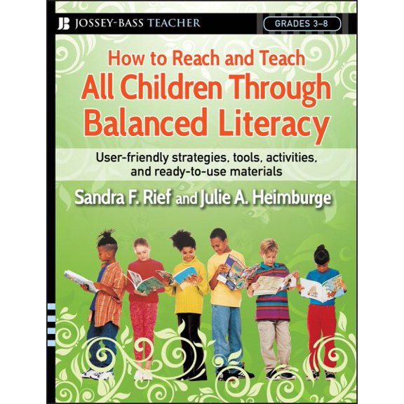 Pre-Owned J-B Ed: Reach and Teach: How to Reach and Teach All Children Through Balanced Literacy (Paperback)