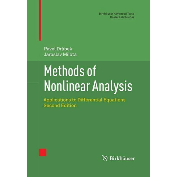 Birkhäuser Advanced Texts Basler Lehrbüc Methods of Nonlinear Analysis: Applications to Differential Equations, (Paperback)