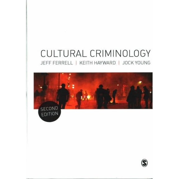 Cultural Criminology : An Invitation