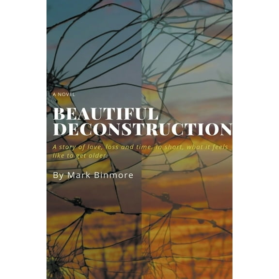 Beautiful Deconstruction, (Paperback)