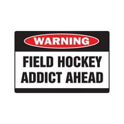 FIELD HOCKEY ADDICT Warning Sign stick ball team player goalie net street