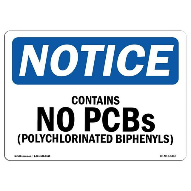 SignMission OS-NS-A-1014-L-15368 10 x 14 in. OSHA Notice Sign - Contains No Pcbs Polychlorinated Biphenyls