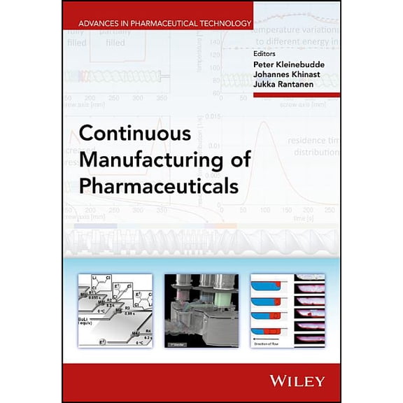 Advances in Pharmaceutical Technology Continuous Manufacturing of Pharmaceuticals, (Hardcover)