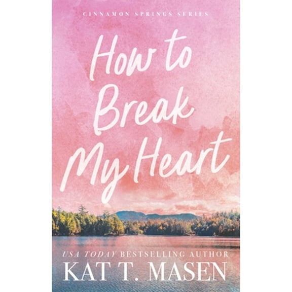 Pre-Owned How to Break My Heart (Paperback) 166820195X 9781668201954