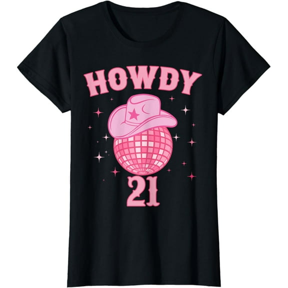 Groovy Howdy 21 Awesome 21st Birthday Gifts for Women Girls T-Shirt