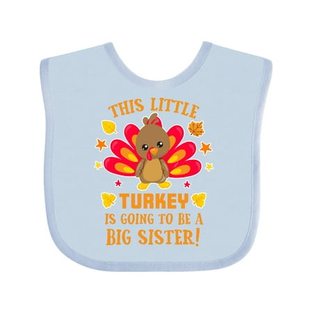 

Inktastic This Little Turkey is Going to be a Big Sister with Orange Text Gift Baby Girl Bib
