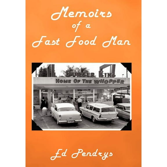 Memoirs of a Fast Food Man