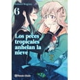 thumbnail image 1 of Los Peces Tropicales Anhelan La Nieve NÂº 06/09 Planeta Cómic 9788491748656, 1 of 2