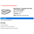 thumbnail image 2 of Multi Rib Belt - Compatible with 2006 - 2014 Honda Ridgeline 2007 2008 2009 2010 2011 2012 2013, 2 of 2