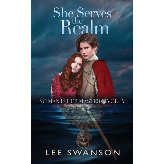 No Man Is Her Master She Serves the Realm, Book 4, (Paperback)