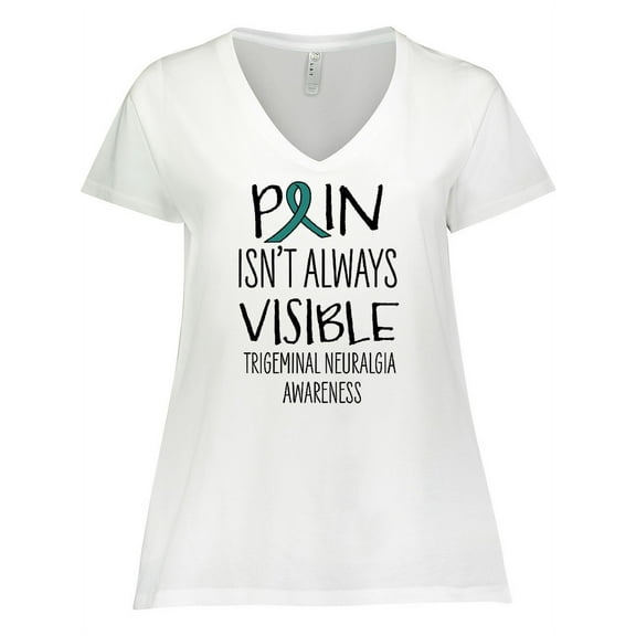 Inktastic Trigeminal Neuralgia Awareness Pain Isn't Always Visible Women's Plus Size V-Neck T-Shirt