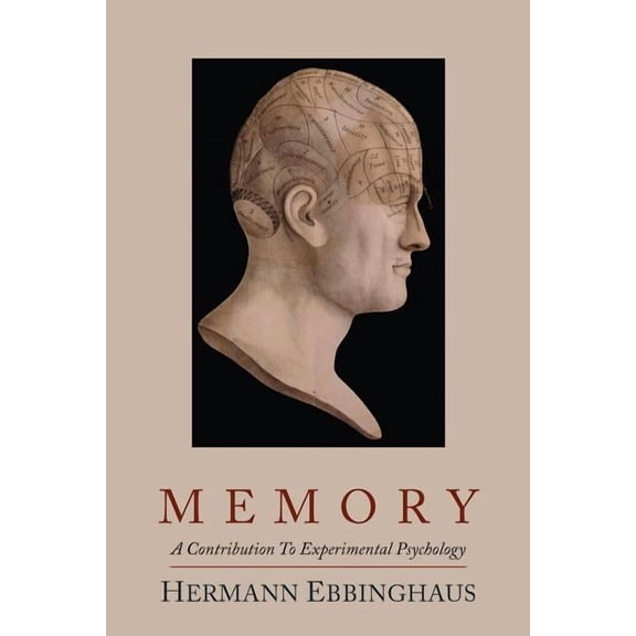Memory; A Contribution to Experimental Psychology, (Paperback)