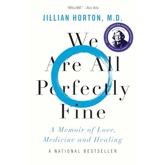 Pre-Owned We Are All Perfectly Fine: A Memoir of Love, Medicine and Healing (Paperback) 1443461660 9781443461665