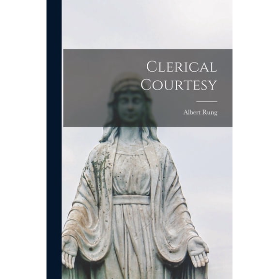 Clerical Courtesy, (Paperback)