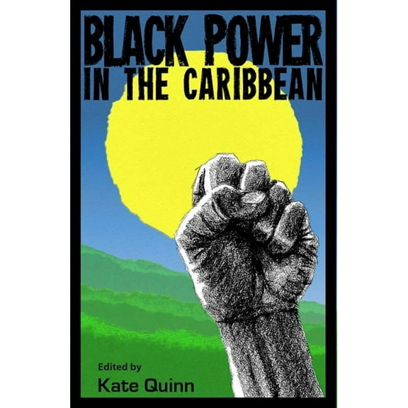 Black Power in the Caribbean, (Paperback)