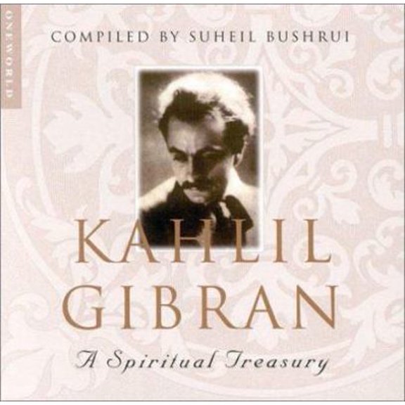 Pre-Owned Kahlil Gibran: A Spiritual Treasury (Hardcover) 1851682651 9781851682652