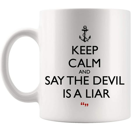 

Say Devil Is Liar Lie Cheat Mug Coffee Cup Tea Mugs Beer Cup | Funny Gift Co-worker Sarcastic Quotes Meme Humor Gifts Sayings Office