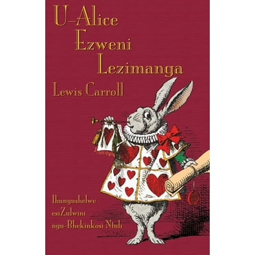 U-Alice Ezweni Lezimanga: Alice's Adventures in Wonderland in Zulu (Paperback)