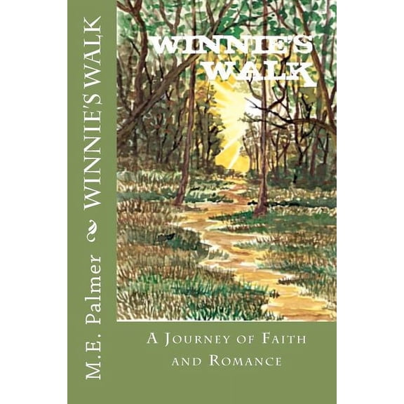 Winnie's Walk: A Journey of Faith and Romance, (Paperback)