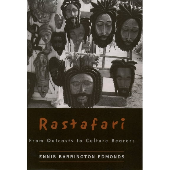 Rastafari: From Outcasts to Culture Bearers, (Hardcover)