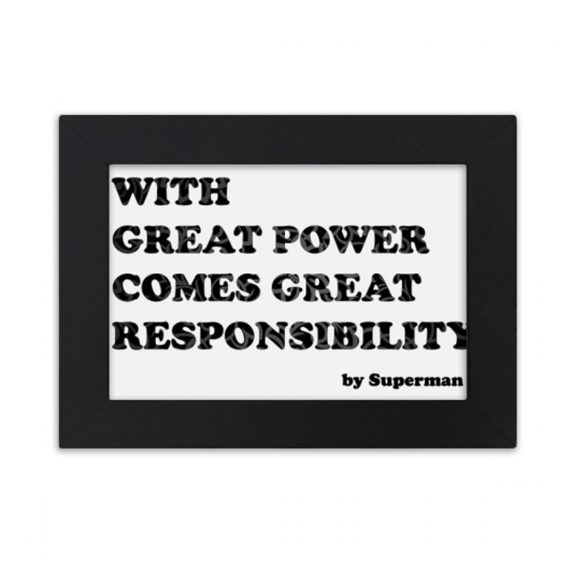 Great Power Comes Great Responsibility Desktop Photo Frame Ornaments Picture Art Painting
