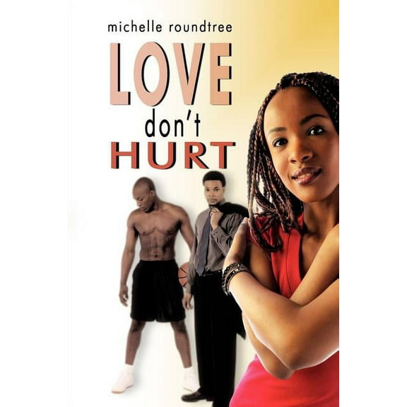 Love Don't Hurt, (Paperback)