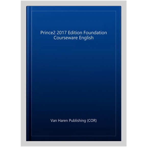 Pre-Owned PRINCE2  2017 Edition Foundation Courseware English (Edition 2) (Paperback)