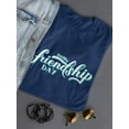 thumbnail image 3 of Friendship Day Turquoise Shaped T-Shirt Women -Image by Shutterstock, Female Medium, 3 of 4