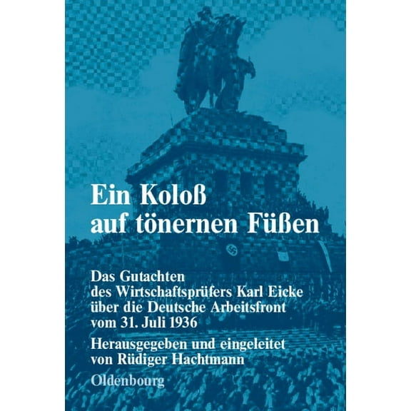Forschungen Zur Deutschen Sozialgeschich Ein Koloà auf tönernen FüÃen, Book 9, (Hardcover)